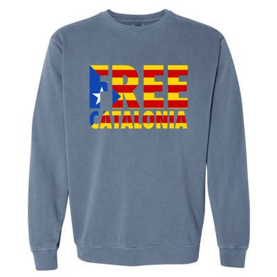 Free Catalonia With Catalonia Flag Garment-Dyed Sweatshirt