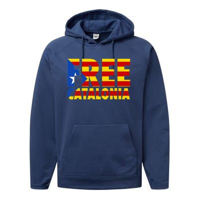 Free Catalonia With Catalonia Flag Performance Fleece Hoodie