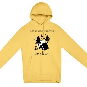 Funny Camping World Not All Who Wanders Are Lost Camper Gift Premium Pullover Hoodie