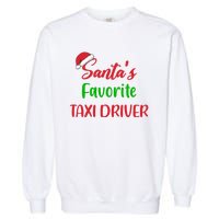 Funny Christmas Xmas Santas Favorite Taxi Driver Garment-Dyed Sweatshirt