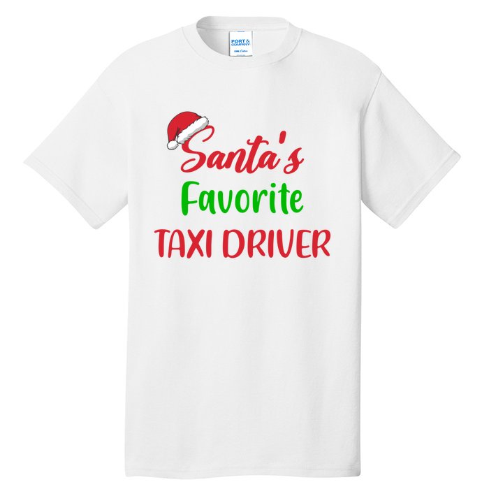 Funny Christmas Xmas Santas Favorite Taxi Driver Tall T-Shirt