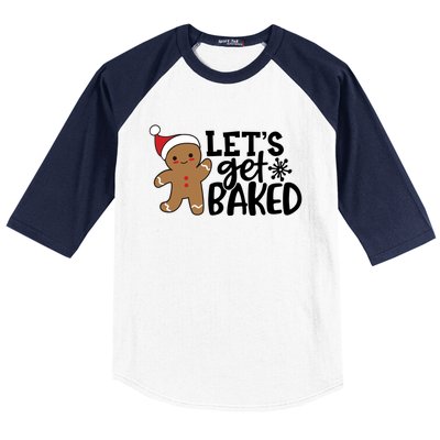 Funny Christmas Xmas Gingerbread Cookie Lets Get Baked Gift Baseball Sleeve Shirt