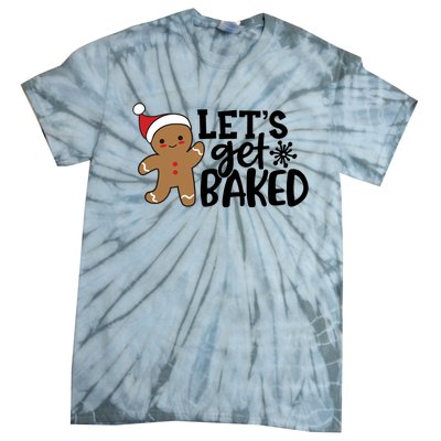 Funny Christmas Xmas Gingerbread Cookie Lets Get Baked Gift Tie-Dye T-Shirt