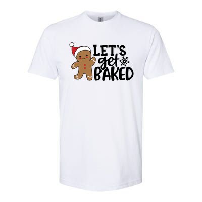 Funny Christmas Xmas Gingerbread Cookie Lets Get Baked Gift Softstyle® CVC T-Shirt