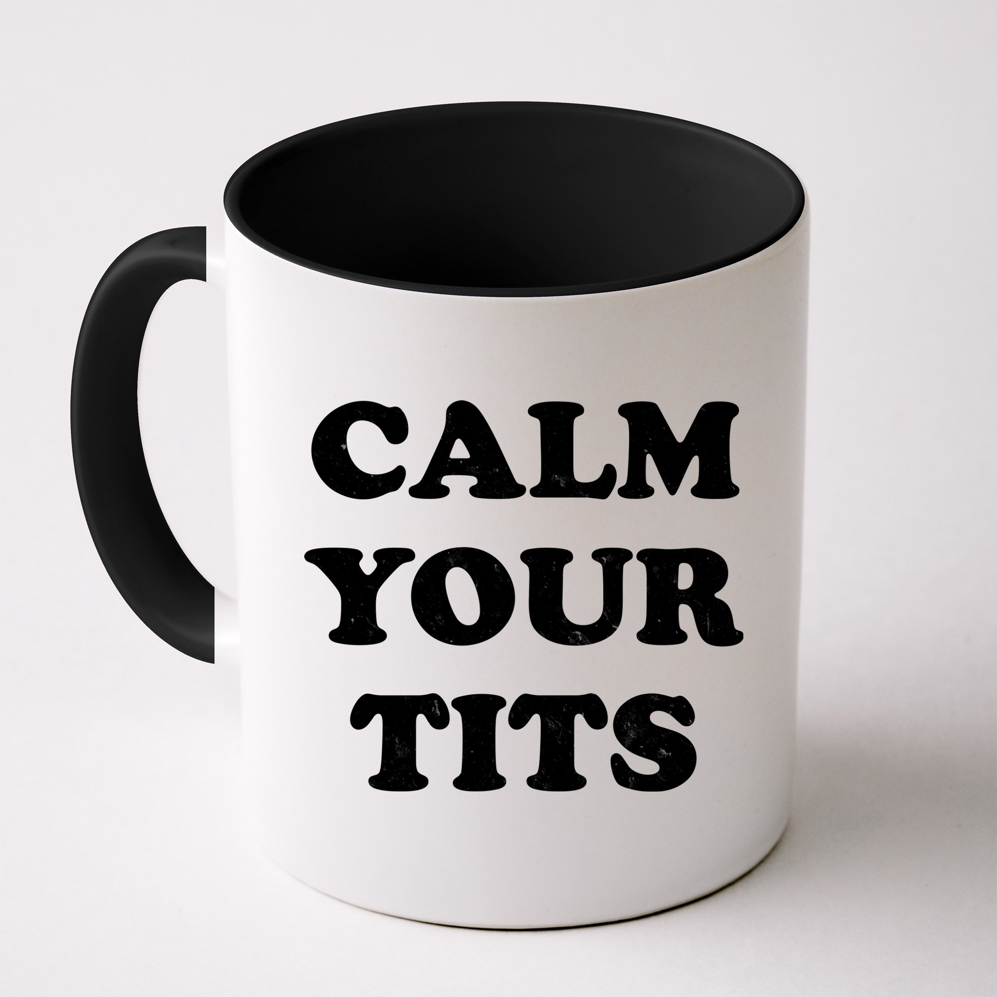Funny Calm Your Tits Mug