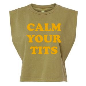 Funny Calm Your Tits Garment-Dyed Women's Muscle Tee