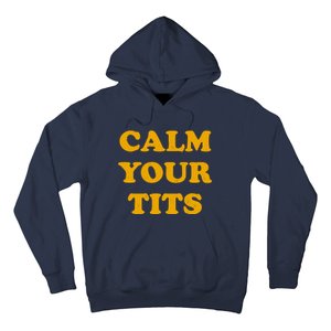 Funny Calm Your Tits Hoodie