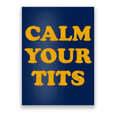 Funny Calm Your Tits Poster