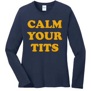 Funny Calm Your Tits Ladies Long Sleeve Shirt