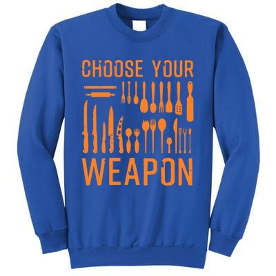 Funny Choose Your Weapon Gift Kitchen Cook Chef Great Gift Sweatshirt