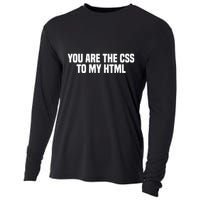 Funny Coding You Are The Css To My Html Cooling Performance Long Sleeve Crew