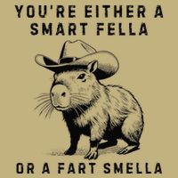 Funny Capybara YouRe Either A Smart Fella Or A Fart Smella Button