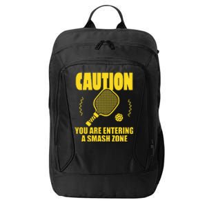 Funny Caution You Are Entering Smash Zone Pickleball   City Backpack