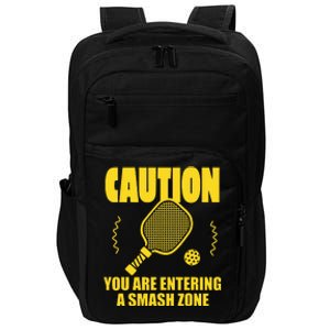 Funny Caution You Are Entering Smash Zone Pickleball   Impact Tech Backpack