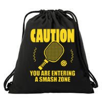 Funny Caution You Are Entering Smash Zone Pickleball   Drawstring Bag