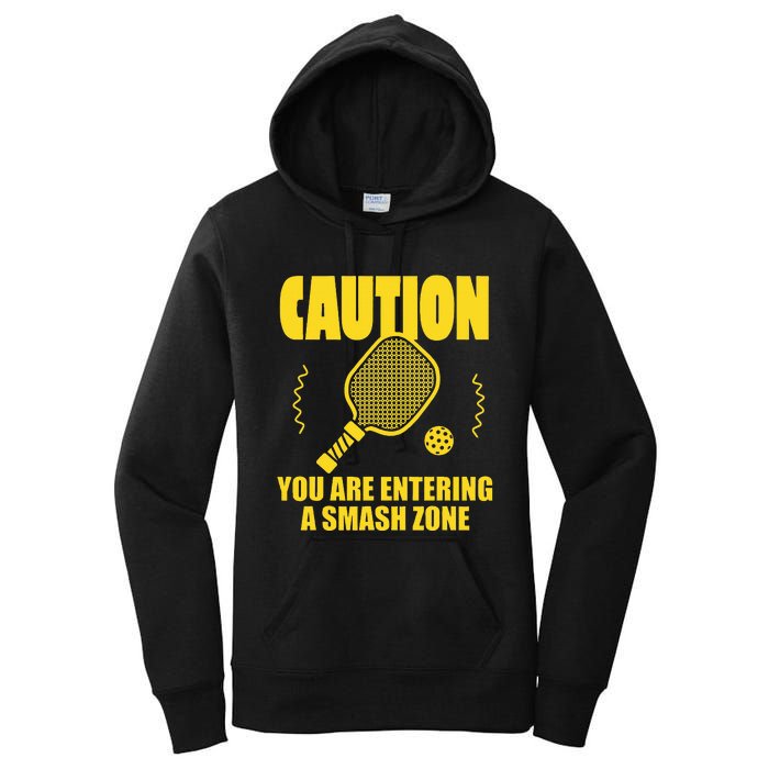 Funny Caution You Are Entering Smash Zone Pickleball   Women's Pullover Hoodie