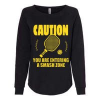 Funny Caution You Are Entering Smash Zone Pickleball   Womens California Wash Sweatshirt