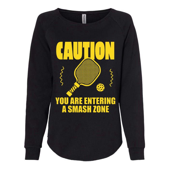 Funny Caution You Are Entering Smash Zone Pickleball   Womens California Wash Sweatshirt