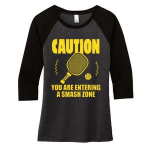 Funny Caution You Are Entering Smash Zone Pickleball   Women's Tri-Blend 3/4-Sleeve Raglan Shirt