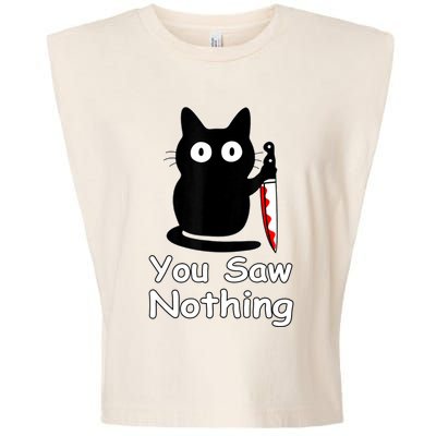 Funny Cat You Saw Nothing Funny Black Cat Gift Idea Garment-Dyed Women's Muscle Tee