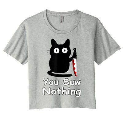 Funny Cat You Saw Nothing Funny Black Cat Gift Idea Women's Crop Top Tee