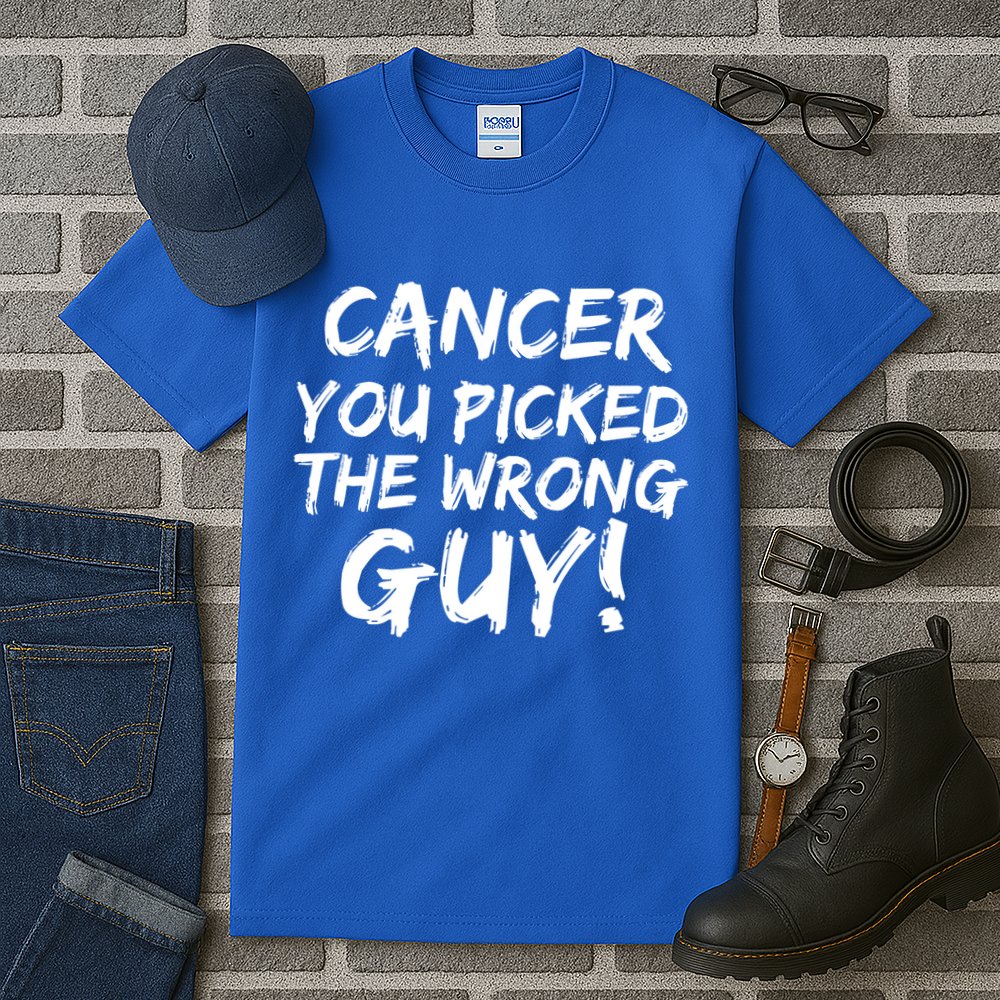 Funny Cancer You Picked The Wrong Guy Fighter Survivor Gift Tall T-Shirt