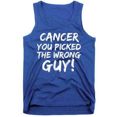 Funny Cancer You Picked The Wrong Guy Fighter Survivor Gift Tank Top