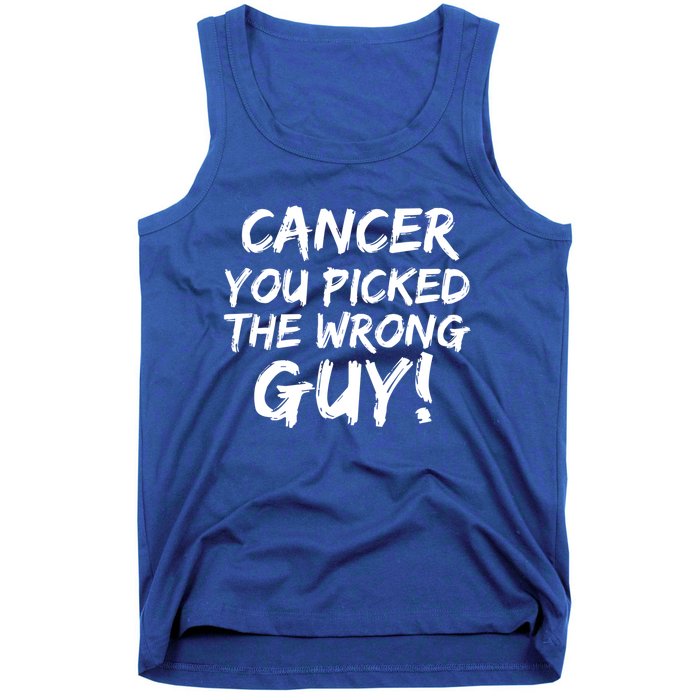 Funny Cancer You Picked The Wrong Guy Fighter Survivor Gift Tank Top