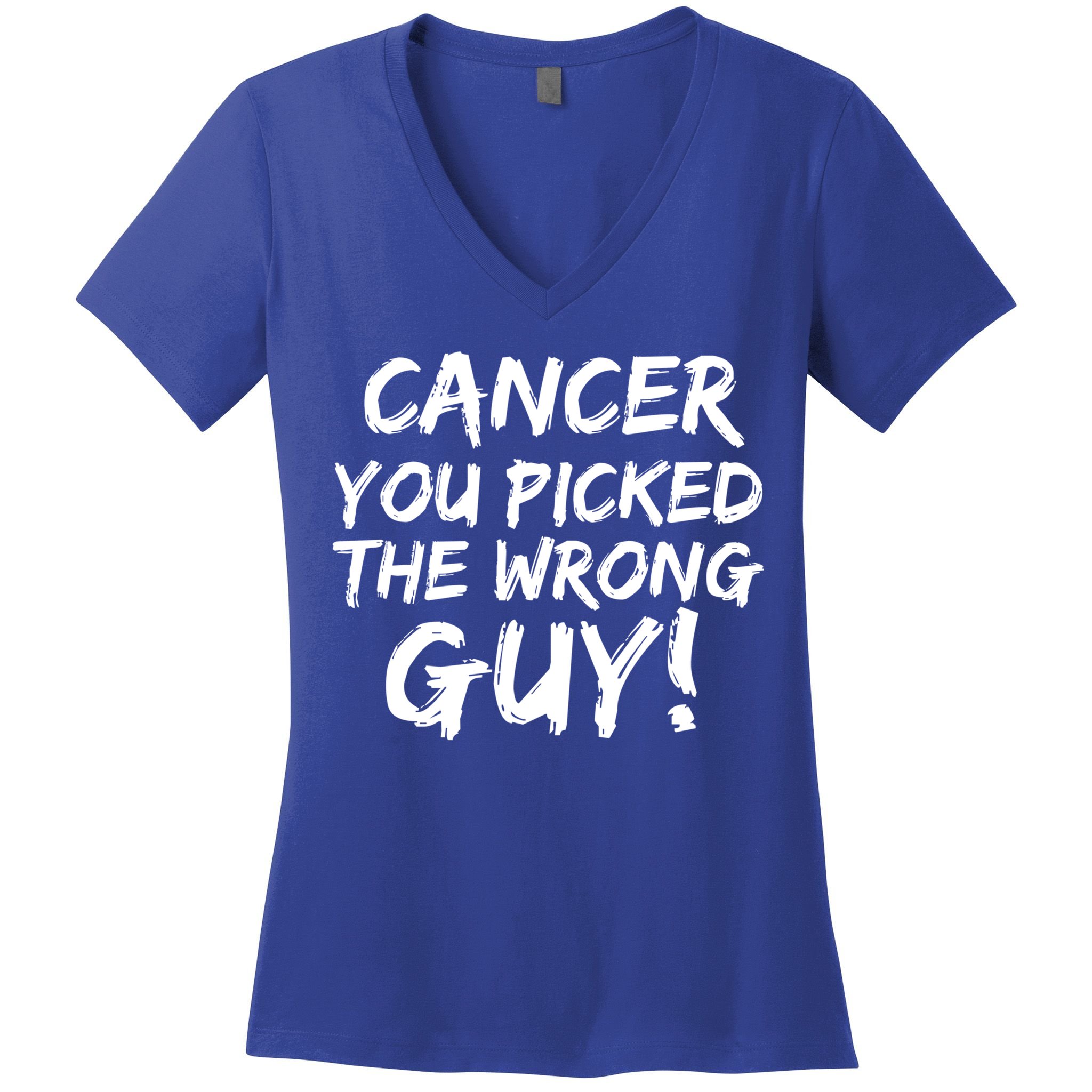 Funny Cancer You Picked The Wrong Guy Fighter Survivor Gift Women's V-Neck T-Shirt