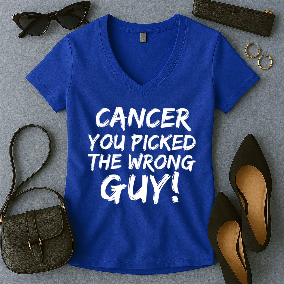 Funny Cancer You Picked The Wrong Guy Fighter Survivor Gift Women's V-Neck T-Shirt