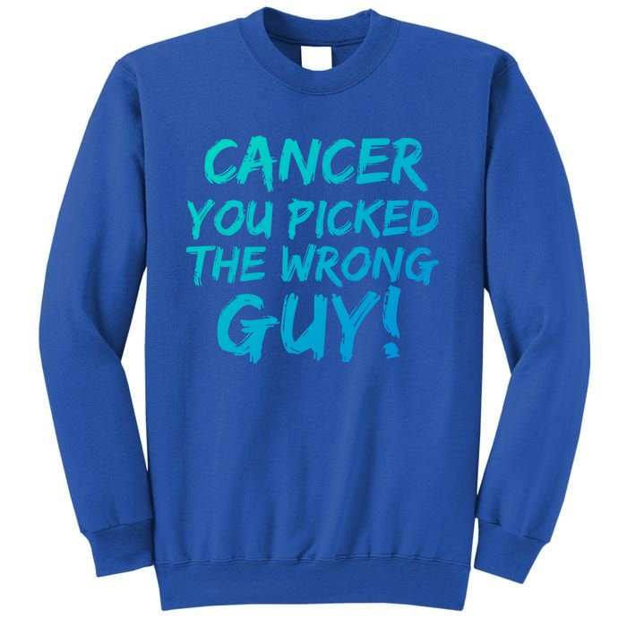 Funny Cancer You Picked The Wrong Guy Fighter Survivor Gift Sweatshirt