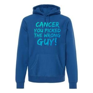 Funny Cancer You Picked The Wrong Guy Fighter Survivor Gift Premium Hoodie