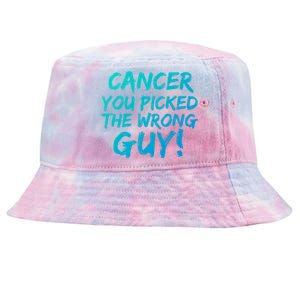 Funny Cancer You Picked The Wrong Guy Fighter Survivor Gift Tie-Dyed Bucket Hat