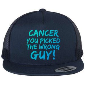 Funny Cancer You Picked The Wrong Guy Fighter Survivor Gift Flat Bill Trucker Hat