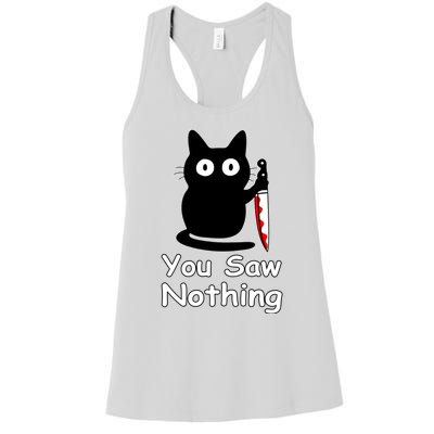 Funny Cat You Saw Nothing Funny Black Cat Gift Idea Women's Racerback Tank