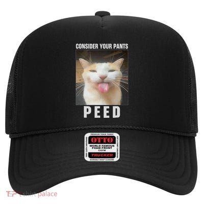 Funny Consider Your Pants Peed Silly Cat Meme High Crown Mesh Back Trucker Hat