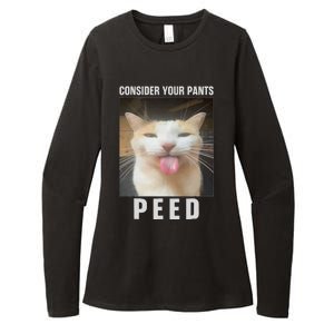 Funny Consider Your Pants Peed Silly Cat Meme Womens CVC Long Sleeve Shirt