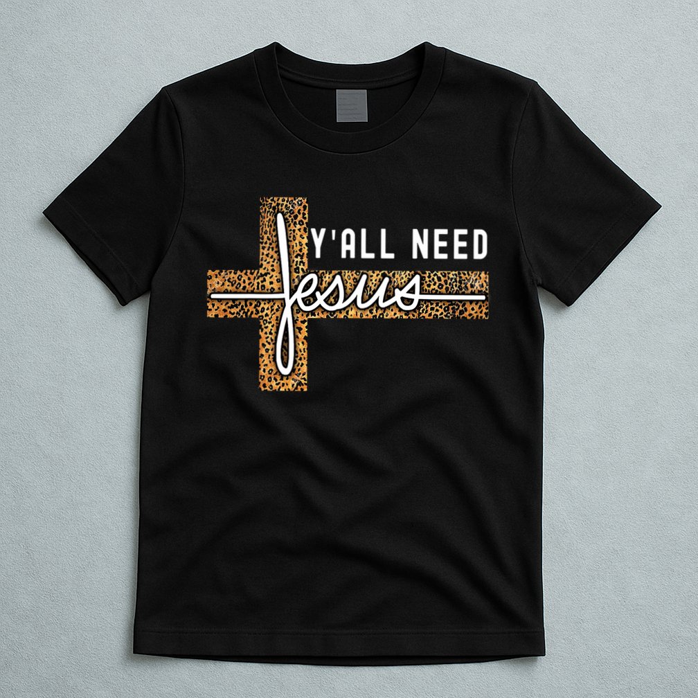 Funny Christian Y'all Need Jesus Graphic Tees Leopard Cross T-Shirt