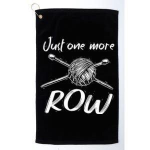 Funny Crocheting Yarn Lover Crocheter Gift Just One More Row Gift Platinum Collection Golf Towel