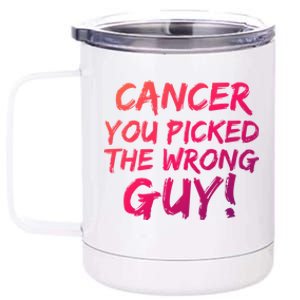 Funny Cancer You Picked The Wrong Guy Fighter Survivor Gift 12 oz Stainless Steel Tumbler Cup