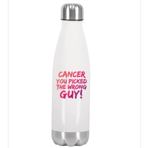 Funny Cancer You Picked The Wrong Guy Fighter Survivor Gift Stainless Steel Insulated Water Bottle