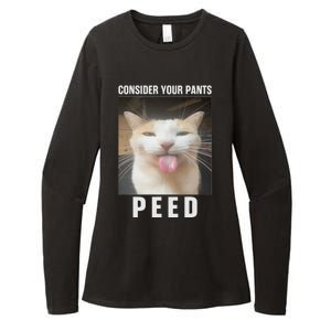 Funny Consider Your Pants Peed Silly Cat Meme Womens CVC Long Sleeve Shirt