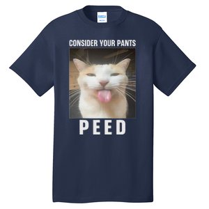 Funny Consider Your Pants Peed Silly Cat Meme Tall T-Shirt