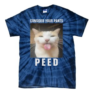 Funny Consider Your Pants Peed Silly Cat Meme Tie-Dye T-Shirt