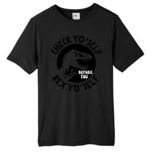 Funny Check Yourself Before You Rex Yourself T Rex Design Tall Fusion ChromaSoft Performance T-Shirt