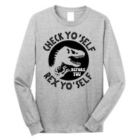 Funny Check Yourself Before You Rex Yourself T Rex Design Long Sleeve Shirt