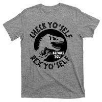 Funny Check Yourself Before You Rex Yourself T Rex Design T-Shirt