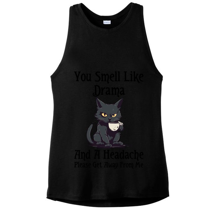 Funny Cat You Smell Like Drama And A Headache Ladies PosiCharge Tri-Blend Wicking Tank