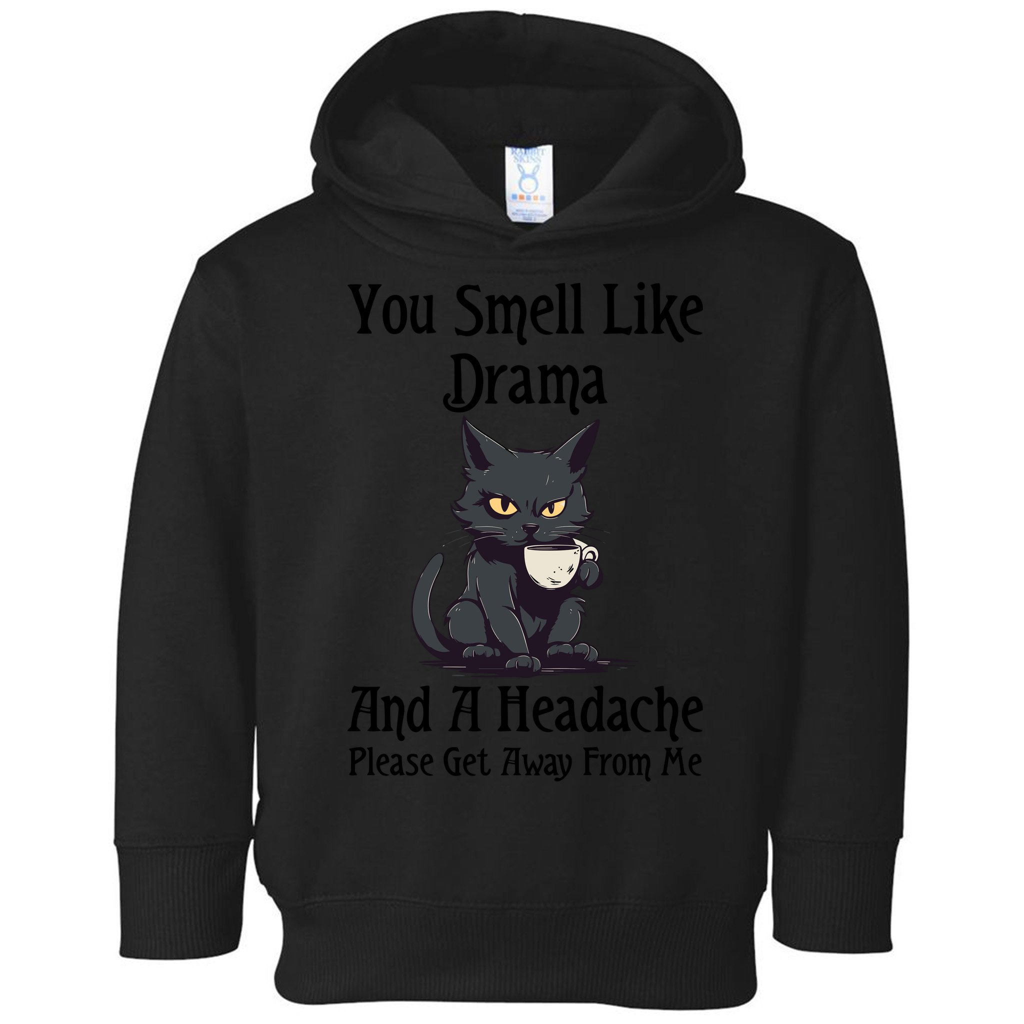 Funny Cat You Smell Like Drama And A Headache Toddler Hoodie