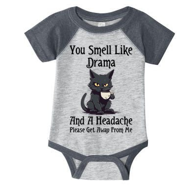 Funny Cat You Smell Like Drama And A Headache Infant Baby Jersey Bodysuit